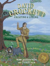 David Crockett: Creating a Legend - eBook