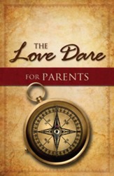 The Love Dare for Parents - eBook