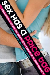 Sex Has a Price Tag: Discussions about Sexuality, Spirituality, and Self Respect - eBook