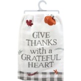 Give Thanks With A Grateful Heart Kitchen Towel