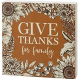 Give Thanks For Family Block Sign