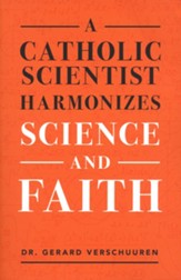 A Catholic Scientist Explains How Science and Faith Can Live Together