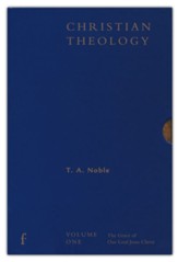 Christian Theology, Volume 1: The Grace of Our Lord Jesus Christ