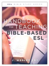 Handbook for Teaching Bible-Based ESL, Revised