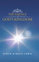 The Essence of God's Kingdom - eBook