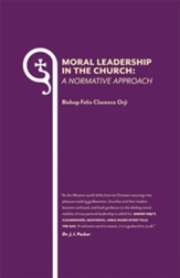 Moral Leadership in the Church: A Normative Approach - eBook