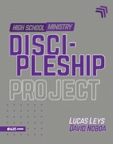 Discipleship Project - High School Ministry