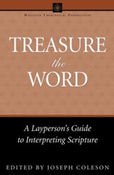 Treasure the Word: A Layperson's Guide to Interpreting Scripture - eBook