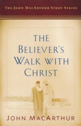 The Believer's Walk with Christ