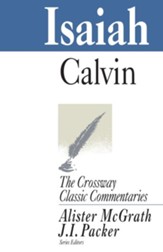 Isaiah, The Crossway Classic Commentaries
