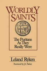 Worldly Saints: The Puritans As They Really Were - eBook