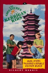 Double-Decker Buses & Nine-Story Pagodas, Adventures of The Kerrigan Kids #4