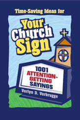 Your Church Sign: 1001 Attention-Getting Sayings - eBook
