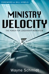 Ministry Velocity: The Power for Leadership Momentum - eBook