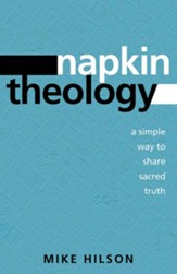 Napkin Theology: a simple way to share sacred truth - eBook