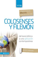 Comentario biblico con aplicacion NVI Colosenses y Filemon: Del texto biblico a una aplicacion contemporanea - eBook