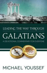 Leading the Way Through Galatians: A Devotional Commentary for Everyone - eBook