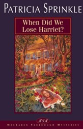 When Did We Lose Harriet? - eBook
