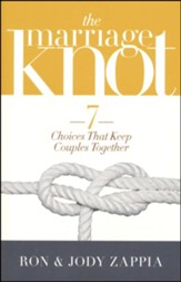 The Marriage Knot: 7 Choices That Keep Couples Together