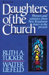 Daughters of the Church: Women and ministry from New Testament times to the present - eBook