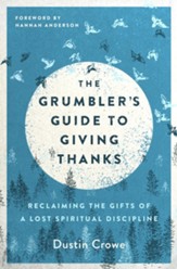 The Grumbler's Guide to Giving Thanks