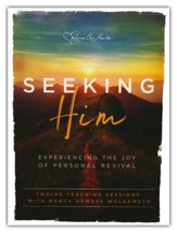Seeking Him: Experiencing the Joy of Personal Revival, on  DVD (revised)