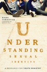 Understanding Sexual Identity: A Resource for Youth Ministry - eBook