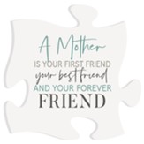 A Mother is Your First Friend Puzzle Art, Large