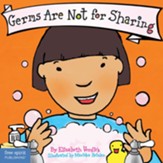Germs Are Not for Sharing Board Book