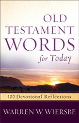 Old Testament Words for Today: 100 Devotional Reflections - eBook