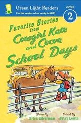 Favorite Stories from Cowgirl Kate and Cocoa: School Days
