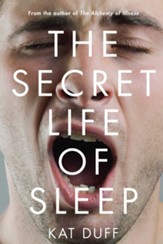 The Secret Life of Sleep - eBook