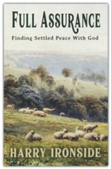 Full Assurance: Finding Settled Peace With God