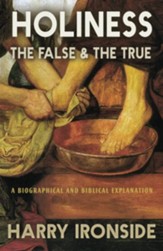 Holiness: The False & the True