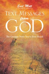 Text Messages From God: The Greatest News You've Ever Heard - eBook