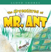 The Adventures of Mr. Ant - eBook