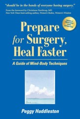 Prepare for Surgery, Heal Faster: A Guide of Mind-Body Techniques - eBook