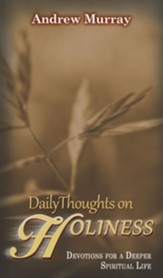 Daily Thoughts on Holiness: Devotions for a Deeper Spiritual Life - eBook