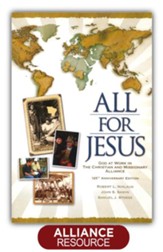 All for Jesus: God at Work in The Christian and Missionary Alliance for More Than 125 Years - eBook