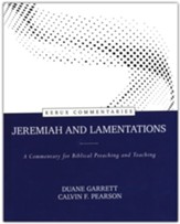 Jeremiah and Lamentations: A Commentary for Biblical Preaching and Teaching, Kerux Commentaries