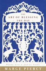 The Art of Blessing the Day: Poems with a Jewish Theme - eBook