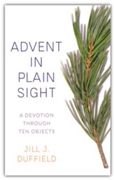Advent in Plain Sight: A Devotion through Ten Objects - Slightly Imperfect