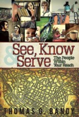 See, Know & Serve the People Within Your Reach - eBook