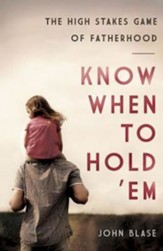 Know When to Hold 'Em: The High Stakes Game of Fatherhood - eBook