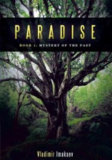 Paradise: Book 1: Mystery of the Past - eBook