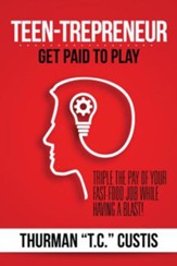 Teen-Trepreneur: Get Paid to Play