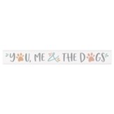 You, Me and the Dogs Stick Plaque