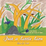 Just a Little Lion: A little cheetah learns the truth about little lions as we learn the truth about little lies - eBook