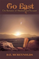 Go East: The Romance of Abraham and Keturah - eBook