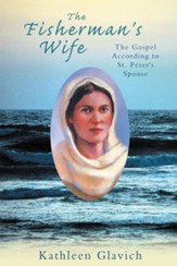 The Fisherman's Wife: The Gospel According to St. Peter's Spouse - eBook